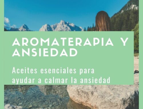 Los mejores aceites esenciales para aliviar la ansiedad en sus variadas formas