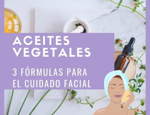 Aceites vegetales: Usos cosméticos y 3 recetas