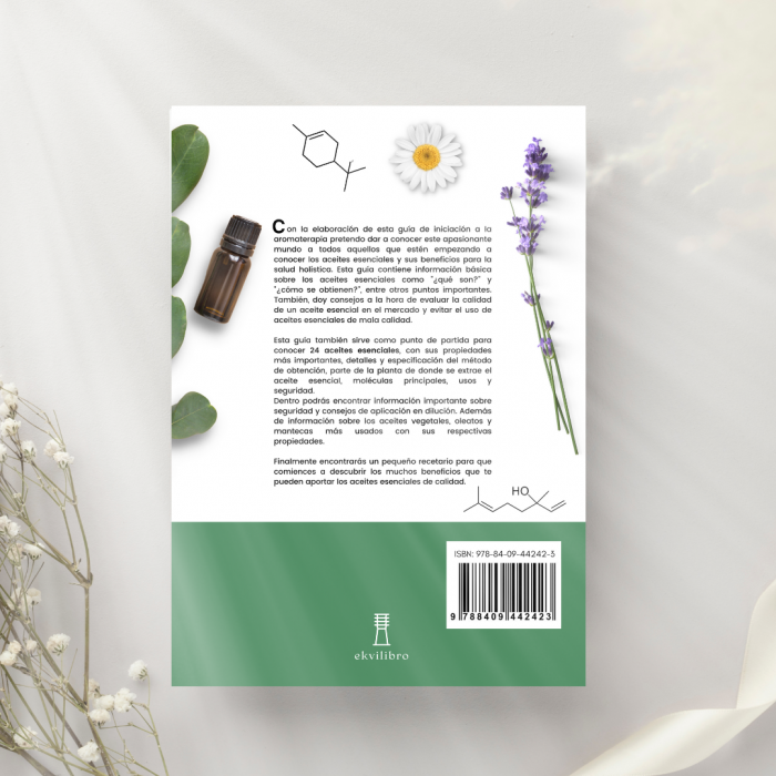 Guía básica de Aromaterapia: Para conocer el uso de los aceites esenciales - Imagen 2